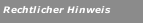 Rechtlicher Hinweis
